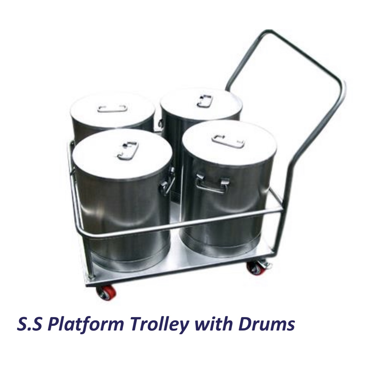 S.S Platform Trolley with Drums